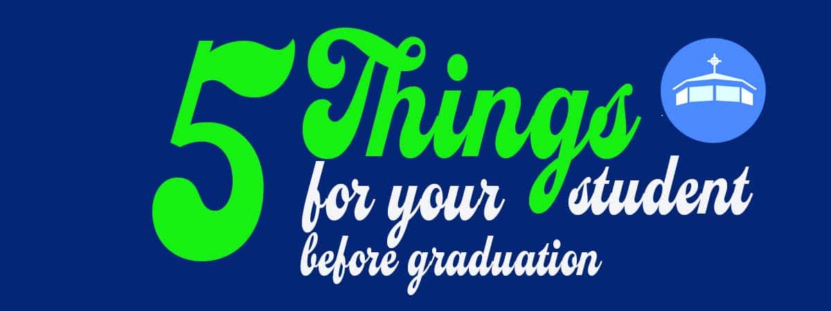 5 Things for Your Graduate to Succeed